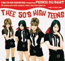THEE 50'S HIGH TEENS / PUNCH DE BEAT
