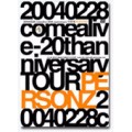 PERSONZ / パーソンズ / 20040228comealive-20thanniversary TOUR