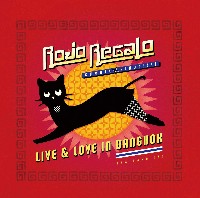 ROJO REGALO / ロホ・レガロ / LIVE & LOVE IN BANGKOK