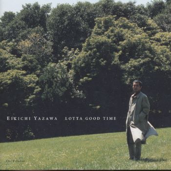 LOTTA GOOD TIME EIKICHI YAZAWA 矢沢永吉日本のロックディスクユニオンオンラインショップdiskunion net