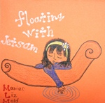 Maniac Liz Mold / floating with jetsam