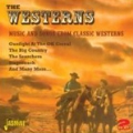 V.A. (OST) / The Westerns : Music And Songs From Classic Westerns