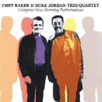 CHET BAKER & DUKE JORDAN / チェット・ベイカー&デューク・ジョーダン / COMPLETE NEW MORNING PERFORMANCE
