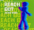 AKIKO WADA / 和田アキ子 / REACH OUT