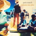 paris match / パリス・マッチ / VOLUME ONE PLUS / volume　one　plus