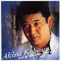 AKIRA KOBAYASHI / 小林旭 / AKIRA KOBAYASHI CD & DVD THE BEST / 小林旭　CD＆DVD　THE　BEST