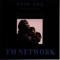 TM NETWORK / ティー・エム・ネットワーク / STAR　BOX