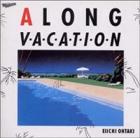 EIICHI OHTAKI / 大滝詠一 / A LONG VACATION 20th Anniversary Edition
