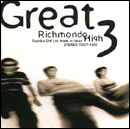GREAT 3 / Richmondo High
