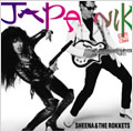 SHEENA&THE ROKKETS / シーナ&ザ・ロケッツ / JAPANIK