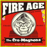 THE CRO-MAGNONS / ザ・クロマニヨンズ / FIRE AGE（アナログ盤）