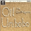 THE CRO-MAGNONS / ザ・クロマニヨンズ / Oi! Um bobo(初回生産限定盤Blu-spec CD+DVD)
