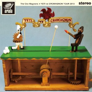 THE CRO-MAGNONS / ザ・クロマニヨンズ / ザ・クロマニヨンズ ツアー 2013 イエティ 対 クロマニヨン(アナログ盤)