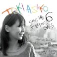ASAKO TOKI / 土岐麻子 / sings the stories of 6 girls