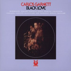CARLOS GARNETT / カルロス・ガーネット / Black Love(LP)