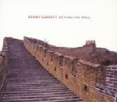 KENNY GARRETT / ケニー・ギャレット / BEYOND THE WALL
