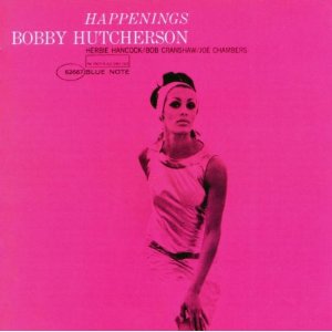 BOBBY HUTCHERSON / ボビー・ハッチャーソン / Happenings(RVG)