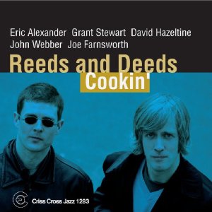 REEDS AND DEEDS(ERIC ALEXANDER & GRANT STEWART) / リーズ・アンド・ディーズ(エリック・アレキサンダー&グラント・スチュワート) / Cookin'