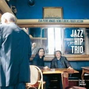 JAZZ HIP TRIO / ジャズ・ヒップ・トリオ / Douces Pluies