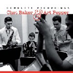CHET BAKER & ART PEPPER / チェット・ベイカー&アート・ペッパー / COMPLETE RECORDINGS