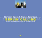 CARSTEN DAERR/DANIEL ERDMANN / BERLIN CALLING