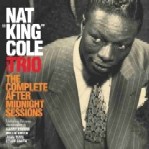 NAT KING COLE / ナット・キング・コール / THE COMPLETE AFTER MIDNIGHT SESSIONS