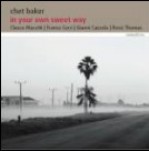 CHET BAKER / チェット・ベイカー / IN YOUR OWN SWEET WAY