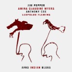 JIM PEPPER / ジム・ペッパー / AFRO INDIAN BLUES