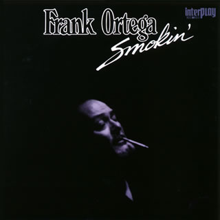 FRANKIE ORTEGA / フランキー・オルテガ / SMOKIN' / スモーキン(LP)