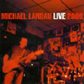 MICHAEL LANDAU / マイケル・ランドウ / LIVE 2000