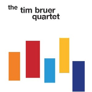TIM BRUER / THE TIM BRUER QUARTET