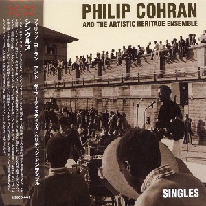 PHILIP COHRAN / フィリップ・コーラン / Singles / シングルス (紙ジャケ)