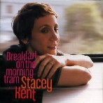 STACEY KENT / ステイシー・ケント / BREAKFAST ON THE MORNING TRAM