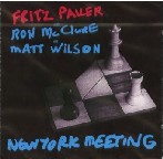 FRITZ PAUER / フリッツ・パウアー / NEW YORK MEETING