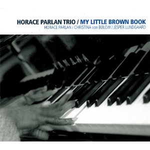HORACE PARLAN / ホレス・パーラン / MY LITTLE BROWN BOOK / マイ・リトル・ブラウン・ブック