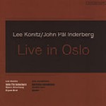 LEE KONITZ & JOHN PAL INDERBERG / リー・コニッツ&ヨン・ポール・インダーベルグ / LIVE IN OSLO