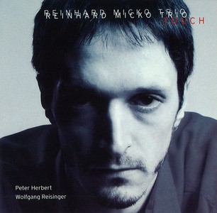 REINHARD MICKO / ラインハルト・ミッコ / Touch