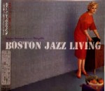 V.A.(岩浪洋三選曲) / BOSTON JAZZ LIVING / ボストン・ジャズ・リヴィング~岩浪洋三プレゼンツ・ストーリーヴィル