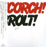 SCORCH TRIO / スコーチ・トリオ / BROLT(国内盤)