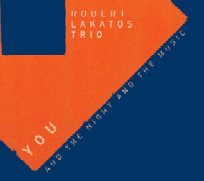 ROBERT LAKATOS / ロバート・ラカトシュ / YOU AND THE NIGHT AND THE MUSIC