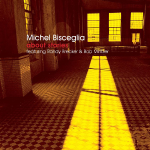 MICHEL BISCEGLIA / ミシェル・ビスチェリア / About Stories