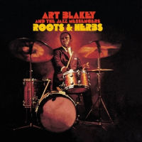ART BLAKEY / アート・ブレイキー / ROOTS AND HERBS
