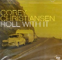 COREY CHRISTIANSEN / コーリー・クリスティアンセン / ROLL WITH IT