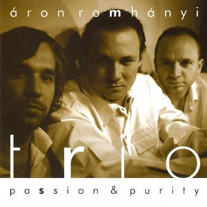 ARON ROMHANYI / Passion & Purity