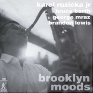 KAREL RUZICKA JR. / Brooklyn Moods