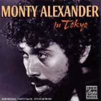 MONTY ALEXANDER / モンティ・アレキサンダー / IN TOKYO