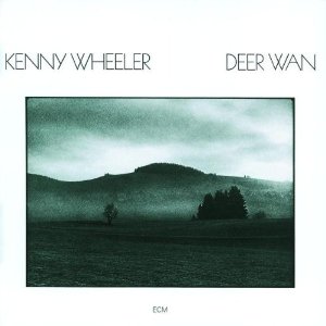 KENNY WHEELER / ケニー・ホイーラー / DEER WAN