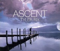 TYLER RIX / ASCENT