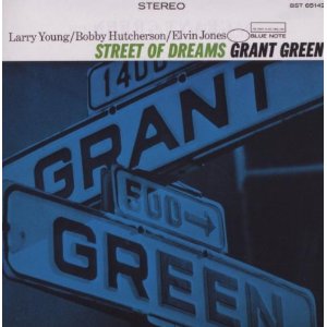 GRANT GREEN / グラント・グリーン / Street of Dreams(RVG)