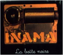 INAMA / LA BOITE NOISE